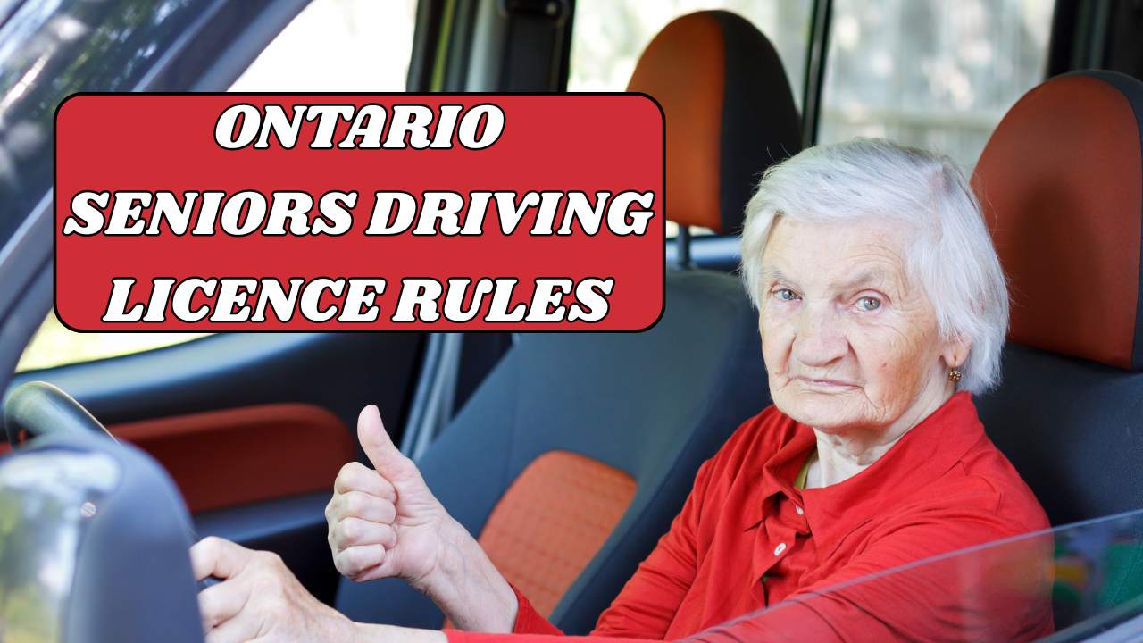 Ontario Seniors Driving Licence Rules 2025