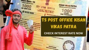 TS Post Office Kisan Vikas Patra 2026, Know Benefits & Interest Rates