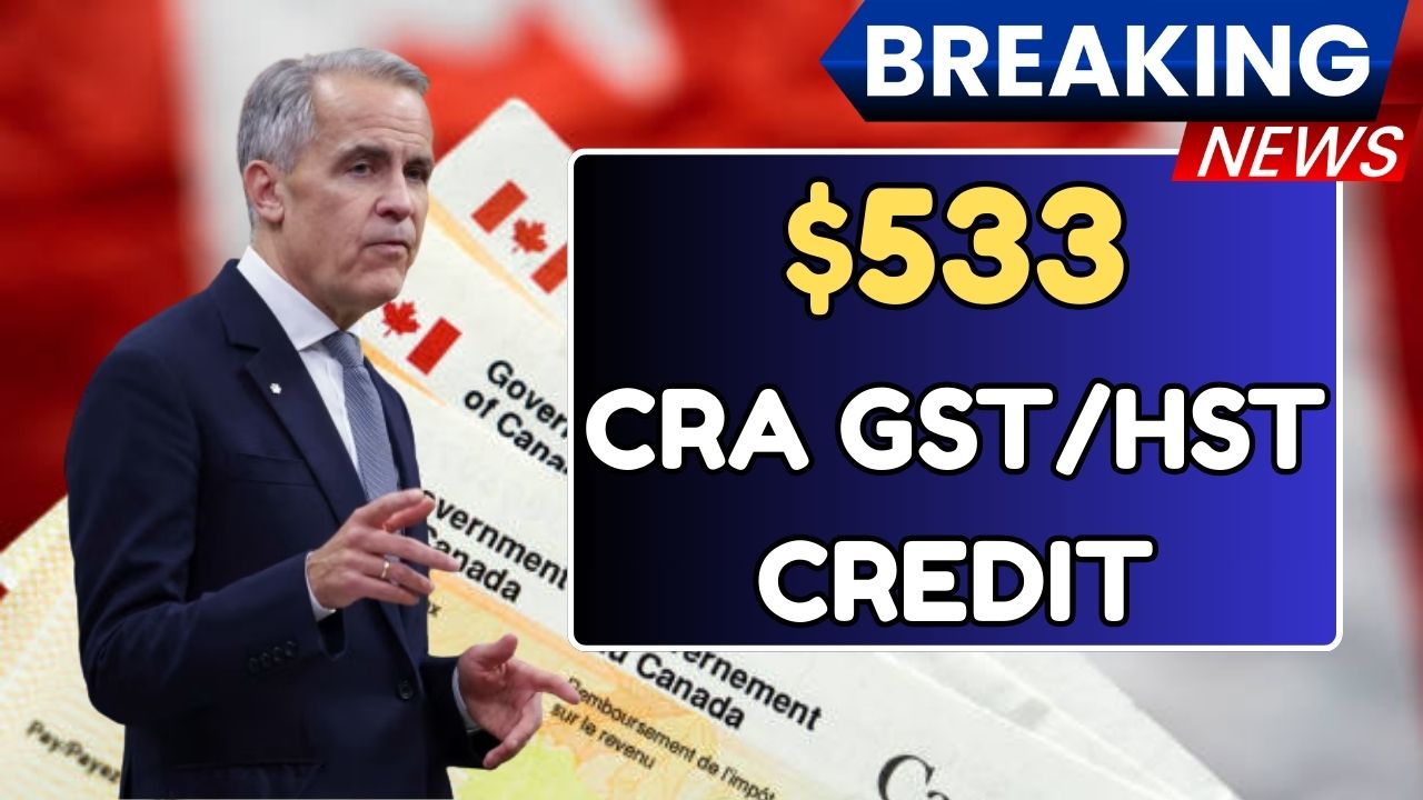 $533 CRA GST/HST Credit 2026