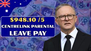 $948.10 /5 Day Week Parental Leave Pay 2026