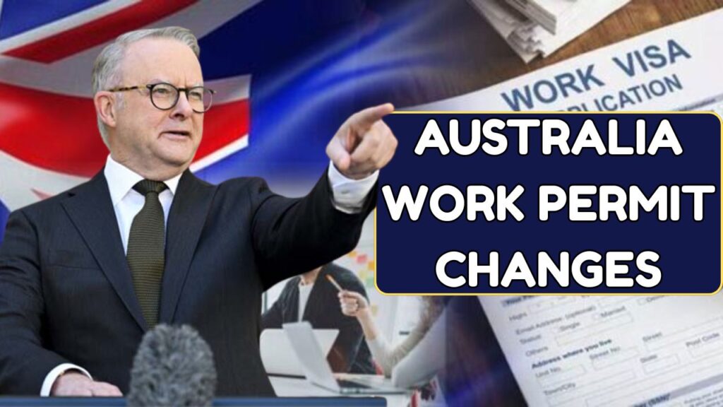 Australia Work Permit Changes From 2026